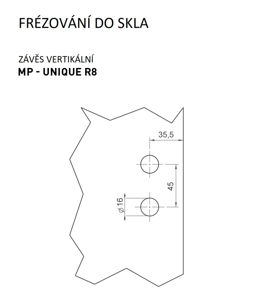 M.P MP - Unique R8 - Vertical Glass Hinge - Pair - Svislé závěsy závěsy pro skleněné dveře